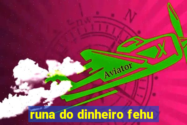 runa do dinheiro fehu